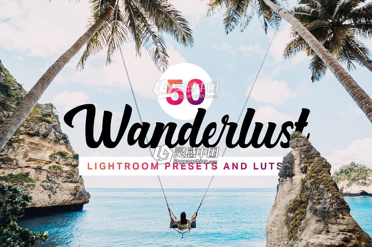 旅拍电影胶片LR预设+3D LUT预设 Wanderlust Lightroom Presets LUT  福风灵感网 www.ffidea.com